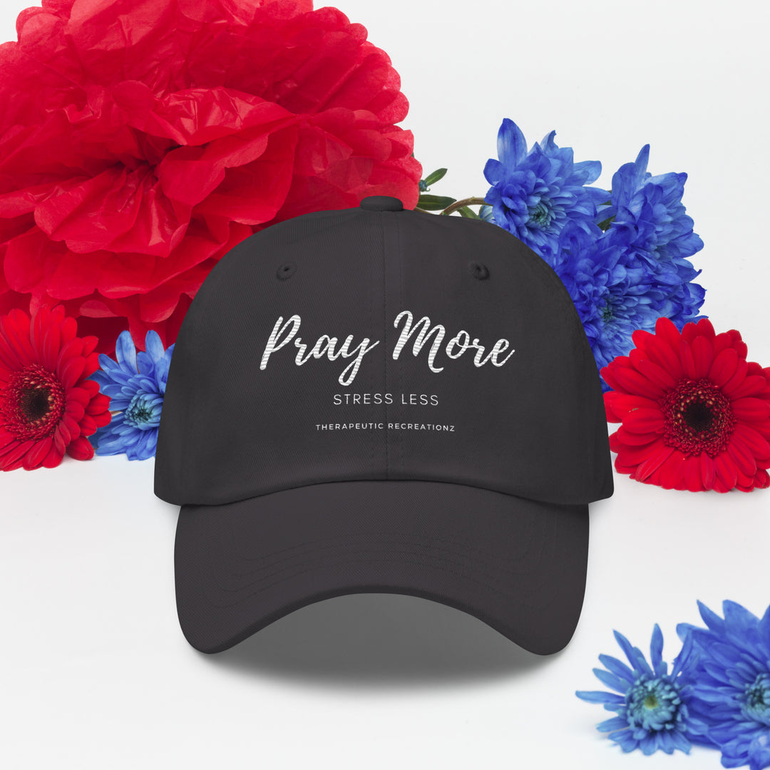 Pray More Stress Less Cap