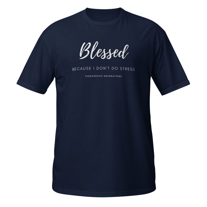 Blessed No Stress T-Shirt