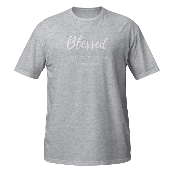 Blessed No Stress T-Shirt