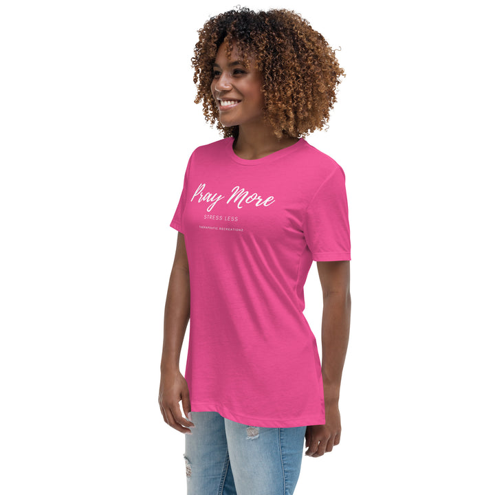 Women's Pray More Stress Less Relaxed T-Shirt