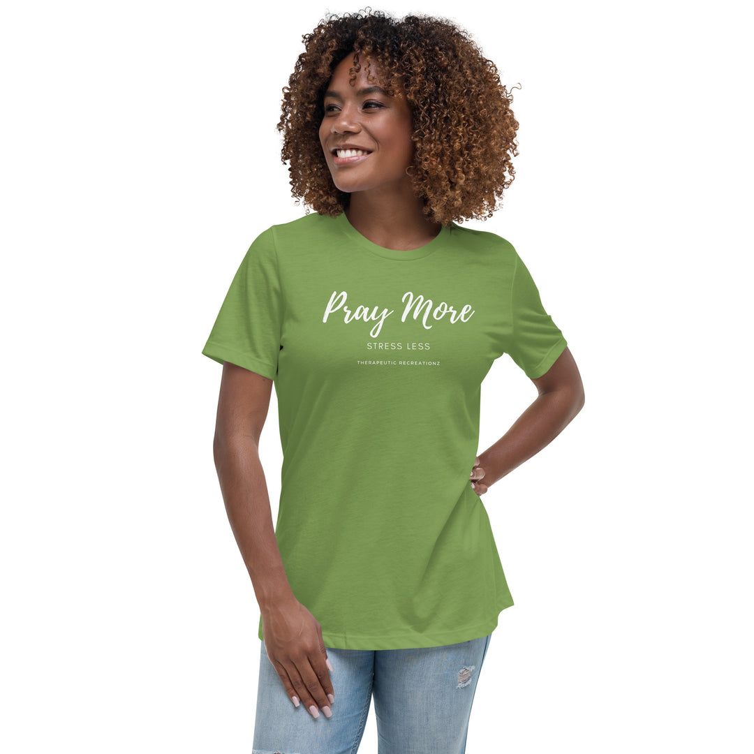 Women's Pray More Stress Less Relaxed T-Shirt