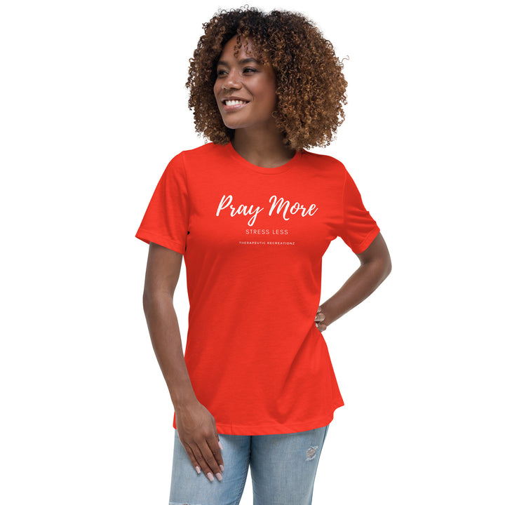 Women's Pray More Stress Less Relaxed T-Shirt