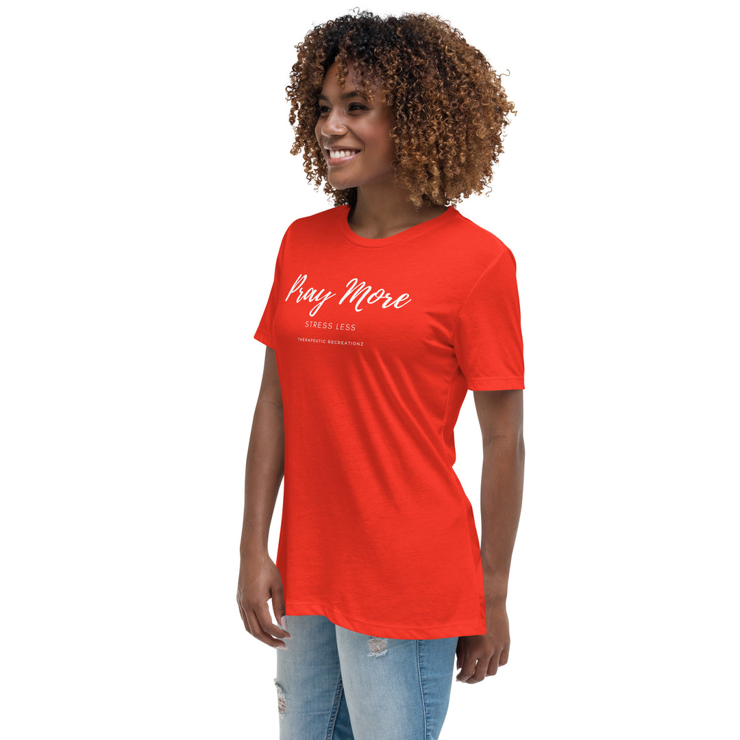 Women's Pray More Stress Less Relaxed T-Shirt